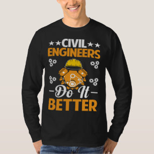 Zivilingenieure Machen Es Besser Tafel Beruflich E T-Shirt