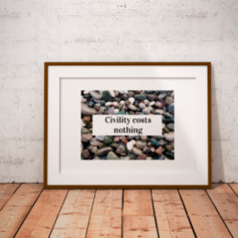 Zivilisation kostet nichts Sprichwort Poster