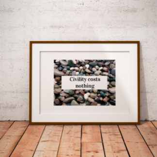 Zivilisation kostet nichts Sprichwort Poster