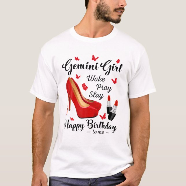 Zodiac Birthday Gemini Girl Weckte Pray Slay Red H T-Shirt (Vorderseite)