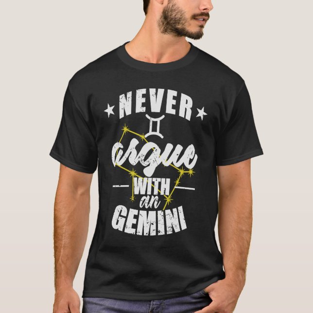 Zodiac Sign Niemals streiten mit Gemini T-Shirt (Vorderseite)