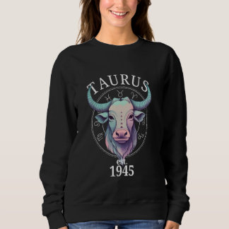 Zodiac Taurus Bull Geboren 1945 Sweatshirt