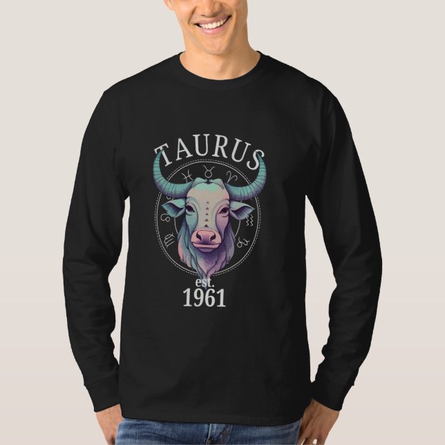 Zodiac Taurus Bull Geboren 1961 T-Shirt (Vorderseite)