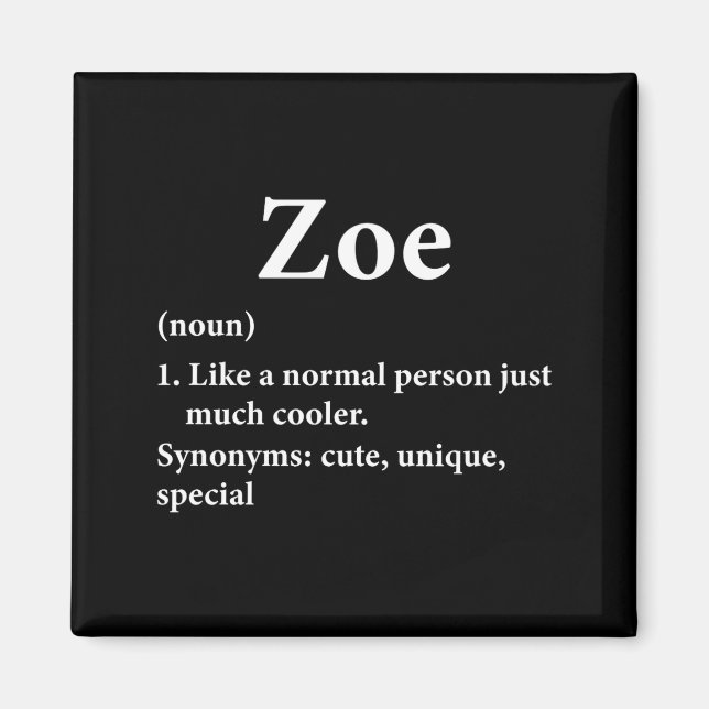 Zoe Name Definition Funny D  Magnet (Vorne)