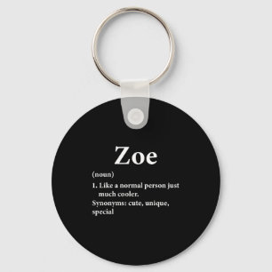 Zoe Namensdefinition Lustig D Schlüsselanhänger