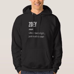 Zoey Substantiv Wie ein normales, nur viel cooler Hoodie