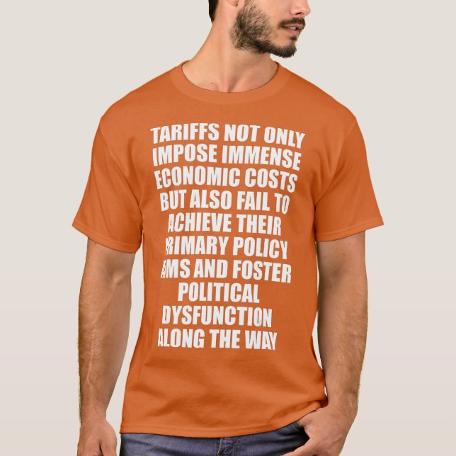Zölle bringen nicht nur immense wirtschaftliche Ko T-Shirt (Vorderseite)