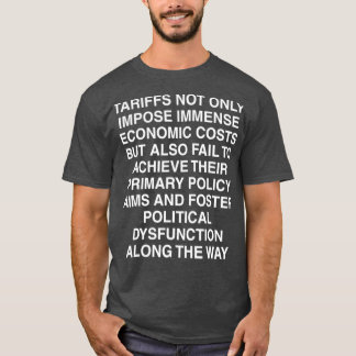 Zölle fördern politische Dysfunktion Trump T-Shirt