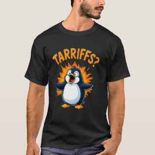 Zölle Pinguin Steuer Handel Import Lustig T-Shirt