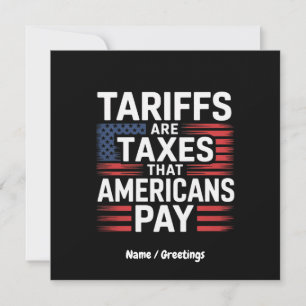 Zölle sind Steuern, die die Amerikaner kühne Nachr Einladung