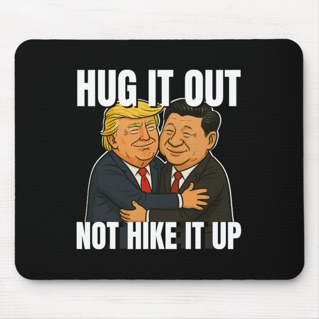 Zollkrieg Funny Trump Hugging Xi Jinping Trump Ta Mousepad (Vorne)