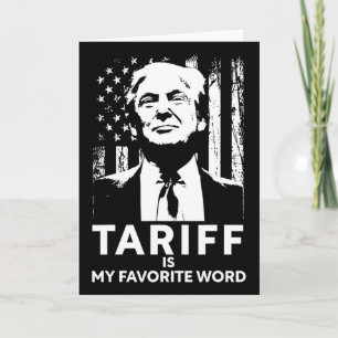 Zolltarif Ist Mein Lieblingswort Trump Lustiger Sp Karte