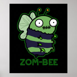 Zom-bee Funny Zombie Bee Pun Dark BG Poster