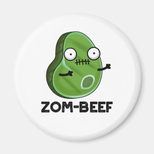 Zom-beef Funny Halloween Zombie Meat Pun Magnet