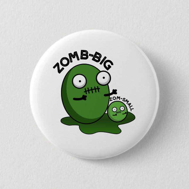 Zom-Big Zom-Small Funny Halloween Zombie Pun Button (Vorderseite)