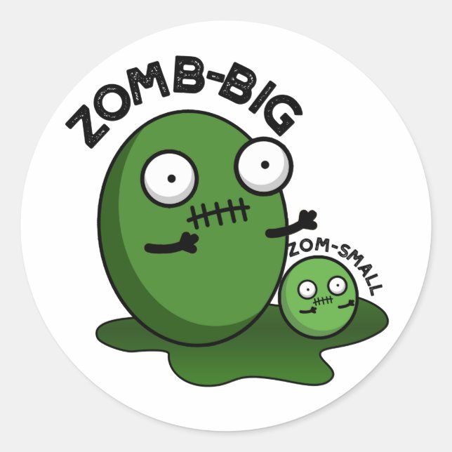 Zom-Big Zom-Small Funny Halloween Zombie Pun Runder Aufkleber (Vorderseite)