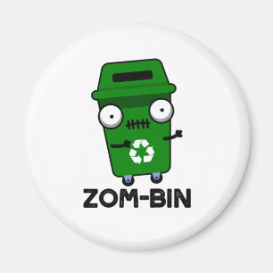 Zom-bin Funny Halloween Zombie Müller Pun Magnet