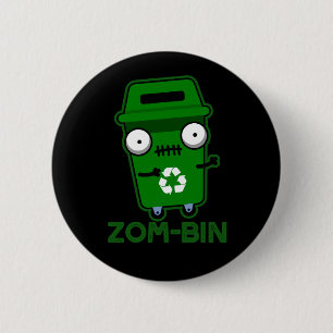Zom-bin Funny Zombie Müller Pun Dark BG Button