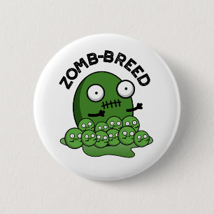 Zom breed Funny Halloween Zombie Breed Pun Button