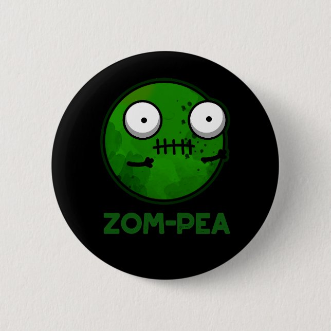Zom-pea Funny Zombie Pea Pun Dark BG Button (Vorderseite)