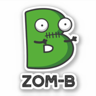 Zomb-b Funny Halloween Zombie Alphabet B Pub Aufkleber