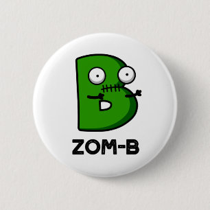 Zomb-b Funny Halloween Zombie Alphabet B Pub Button