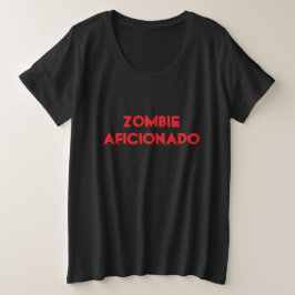 Zombie Aficionado Große Größe T-Shirt
