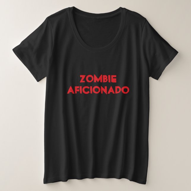 Zombie Aficionado Große Größe T-Shirt (Design vorne)
