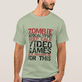 Zombie Apokalypse Gamers Behielt Calm Funny T - Sh T-Shirt
