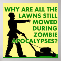 Zombie Apokalypse Rasenmäher Witziges Plakatzeiche