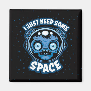Zombie Astronaut braucht etwas Platz Magnet