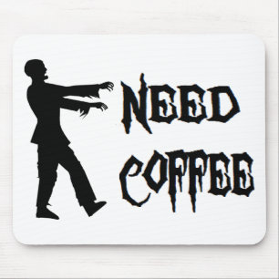 Zombie: Bedarfs-Kaffee Mousepad