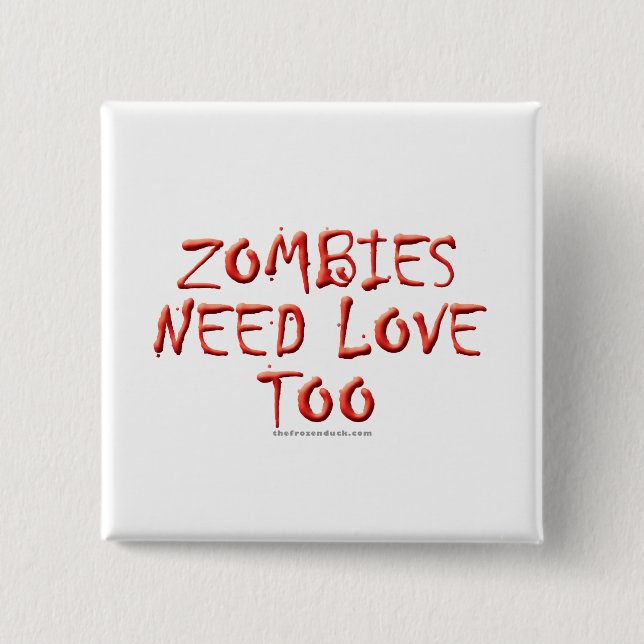 Zombie-Bedarfs-Liebe auch Button (Vorderseite)