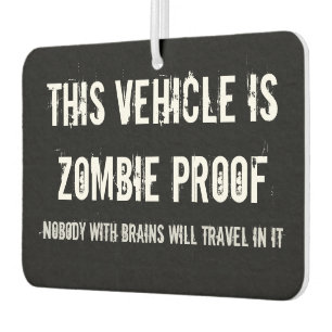 Zombie-Beweis Autolufterfrischer