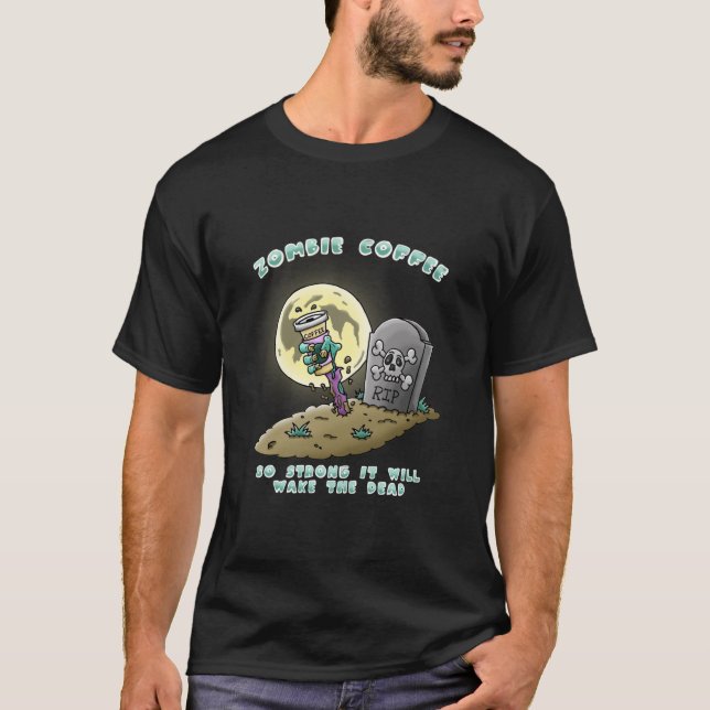 Zombie Coffee T-Shirt (Vorderseite)