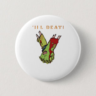 Zombie Couple Till Death Do us Part Classic Button