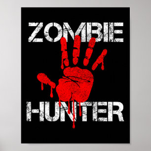 Zombie Hunter Halloween Jagd Blut Hand Outfit Poster