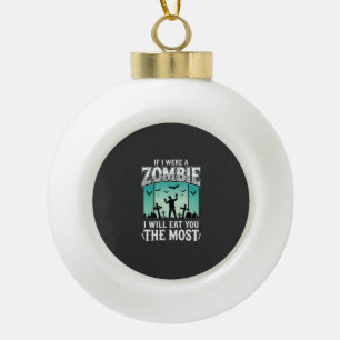 Zombie ich werde dich essen Halloween-Design_1 Keramik Kugel-Ornament