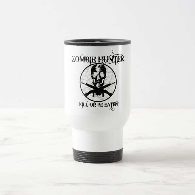 Zombie-Jäger-… Tötung oder wird gegessen Reisebecher (Mittel)