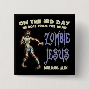 Zombie Jesus Button
