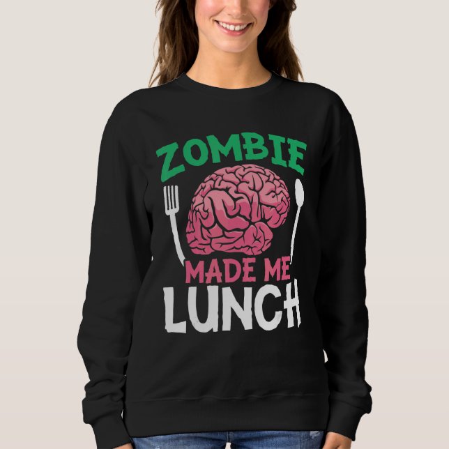 Zombie machte mich zu Halloween-Trick oder Treat Z Sweatshirt (Vorderseite)