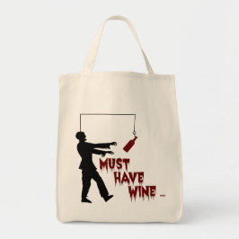 Zombie muss Wein haben Tragetasche