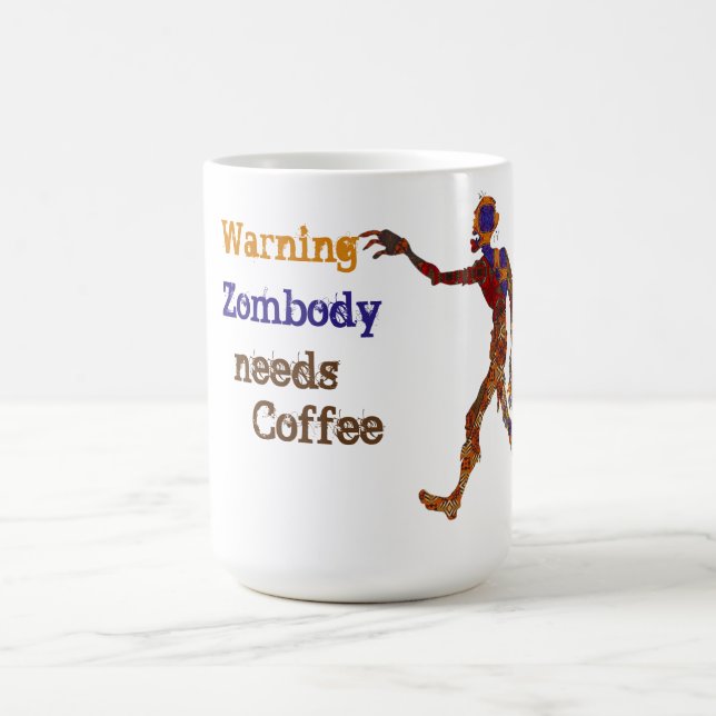 Zombie Needs Coffee Verwandlungstasse (Zentrum)