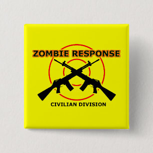 Zombie Response Funny Button Abzeichen Spaß