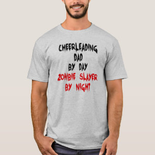 Zombie Slayer Cheerleader Vater T-Shirt