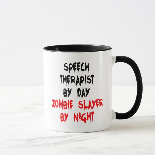 Zombie Slayer Speech Therapist Tasse (Rechts)