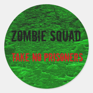 Zombie Squad, nimm keine Gefangenenkleber. Runder Aufkleber