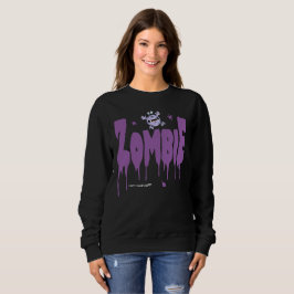 Zombie! Sweatshirt