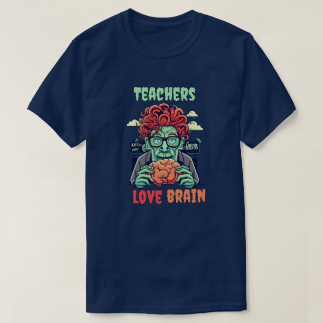 Zombie Teacher's Brainy Eraser T-Shirt (Design vorne)