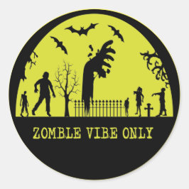 Zombie Vibes Nur Runder Aufkleber